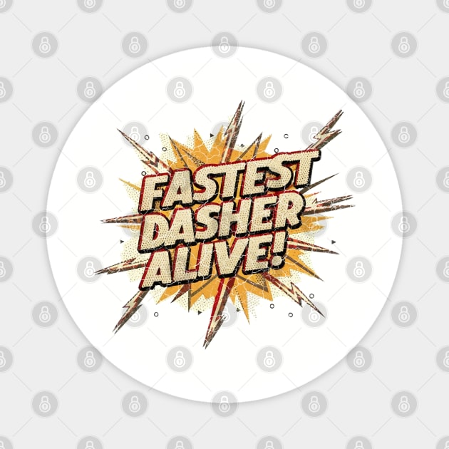 Fastest Dasher Alive DoorDasher Magnet by 8 Fists of Tees